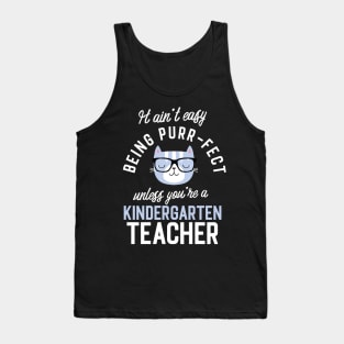 Kindergarten Teacher Cat Lover Gifts - It ain't easy being Purr Fect Tank Top